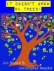 It Doesn't Grow on Trees (Paperback) - Jon Bryant Photo