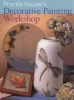 's Decorative Painting Workshop (Paperback, Illustrated Ed) - Priscilla Hauser Photo