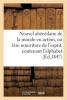 Nouvel Abecedaire de La Morale En Action, Ou Premiere Nourriture de L'Esprit, - Contenant L'Alphabet, Les Syllabes, Diverses Combinaisons Qui Rendent Tous Les Sons Naturels (French, Paperback) - Sans Auteur Photo