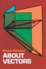 About Vectors (Paperback) - Banesh Hoffmann Photo