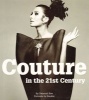 Couture in the 21st Century - In the Words of 29 of the World's Most Cutting-Edge Designers (Hardcover, New) - Deborah Bee Photo