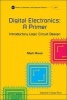 Digital Electronics: A Primer : Introductory Logic Circuit Design, Volume 1 (Hardcover) - Mark Nixon Photo