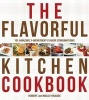 The Flavorful Kitchen Cookbook - 101 Amazing 3-Ingredient Flavor Combinations (Hardcover) - Robert Krause Photo