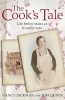 The Cook's Tale - Life Below Stairs as it Really Was (Paperback) - Tom Quinn Photo