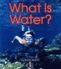 What is Water? (Paperback) - Robin Nelson Photo