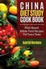 The China Diet Study Cookbook - Plant-Based Whole Food Recipes for Every Taste! (Paperback) - Gabriel Montana Photo