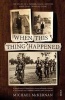 When This Thing Happened - the Story of a Father, a Son, and the Wars That Changed Them (Paperback) - Michael McKernan Photo