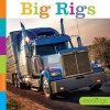 Big Rigs (Hardcover) - Quinn M Arnold Photo