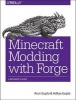 Minecraft Modding with Forge - A Beginner's Guide (Paperback) - Arun Gupta Photo