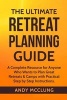 The Ultimate Retreat Planning Guide - A Complete Resource for Anyone Who Wants to Plan Great Retreats & Camps with Practical Step by Step Instructions. (Paperback) - Robert a McClung Photo