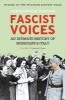 Fascist Voices - An Intimate History of Mussolini's Italy (Paperback) - Christopher Duggan Photo