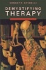 Demystifying Therapy (Paperback, Reprinted edition) - Ernesto Spinelli Photo