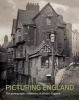 Picturing England - The Photographic Collections of Historic England (Hardcover) - Mike Evans Photo