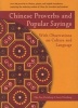 Chinese Proverbs and Popular Sayings - With Observations on Culture and Language (Paperback) - Qin Xue Herzberg Photo