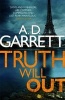 The Truth Will Out (Paperback) - AD Garrett Photo