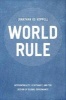 World Rule - Accountability, Legitimacy, and the Design of Global Governance (Paperback) - Jonathan G S Koppell Photo