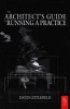 The Architect's Guide to Running a Practice (Paperback) - David Littlefield Photo