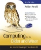 Computing for the Older and Wiser - Get Up and Running on Your Home PC (Paperback) - Adrian Arnold Photo