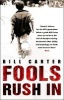 Fools Rush In (Paperback) - Bill Carter Photo