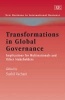 Transformations in Global Governance - Implications for Multinationals and Other Stakeholders (Hardcover, illustrated edition) - Sushil Vachani Photo