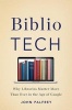 Bibliotech - Why Libraries Matter More Than Ever in the Age of Google (Hardcover) - John Palfrey Photo