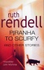 Piranha to Scurfy and Other Stories (Paperback, New Ed) - Ruth Rendell Photo