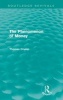 The Phenomenon of Money (Paperback) - Thomas Crump Photo