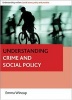 Understanding Crime and Social Policy (Paperback, New) - Emma Wincup Photo