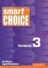 Smart Choice 3: Workbook (Paperback, Student Guide) - Ken Wilson Photo