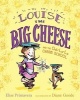 Louise the Big Cheese and the Ooh-La-La Charm School (Hardcover) - Elise Primavera Photo