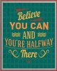 Believe You Can and You're Halfway There - Inspirational Quotes Writing Journal Diary - 105 Lined Pages - 8 X 10 Large Notebook (Paperback) - Copper Star Media Photo