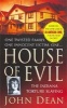 House of Evil (Paperback) - John Dean Photo