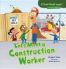 Let's Meet a Construction Worker (Paperback) - Bridget Heos Photo