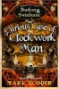 The Curious Case of the Clockwork Man (Paperback) - Mark Hodder Photo