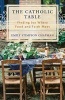 The Catholic Table - Finding Joy Where Food and Faith Meet (Hardcover) - Emily Stimpson Chapman Photo