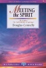 Lifebuilder: Meeting the Spirit (Paperback) - Douglas Connelly Photo