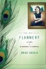 Flannery - A Life of Flannery O'Connor (Paperback) - Brad Gooch Photo