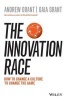 The Innovation Race - How to Change a Culture to Change the Game (Paperback) - Andrew Grant Photo