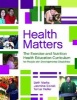 Health Matters - The Exercise and Nutrition Health Education Curriculum for People with Developmental Disabilities (Paperback) - Beth Marks Photo