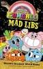 The Amazing World of Gumball Mad Libs (Paperback) - Unknown Photo