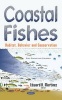 Coastal Fishes - Habitat, Behavior & Conservation (Hardcover) - Edward K Martinez Photo