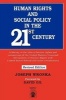 Human Rights and Social Policy in the 21st Century - A History of the Idea of Human Rights and Comparison of the United Nations Universal Declaration of Human Rights with United States Federal and State Constitutions (Paperback, Revised) - Joseph M Wronka Photo