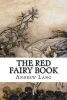 The Red Fairy Book (Paperback) - Andrew Lang Photo