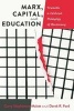 Marx, Capital, and Education - Towards a Critical Pedagogy of Becoming (Paperback, New edition) - Curry Stephenson Malott Photo