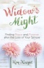 Widow's Might - Finding Peace and Purpose After the Loss of Your Spouse (Paperback) - Kim Knight Photo