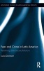 Fear and Crime in Latin America - Redefining State-Society Relations (Hardcover) - Lucia Dammert Photo