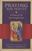 Praying for Priests - A Mission for the New Evangelization: Reflections, Testimonies, and Rosaries (Paperback) - Kathleen Beckman Photo