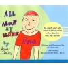 All About My Brother - An Eight-Year-Old Sister's Introduction of her Brother Who has Autism (Hardcover) - Sarah Peralta Photo