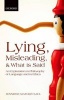 Lying, Misleading, and What is Said - An Exploration in Philosophy of Language and in Ethics (Paperback) - Jennifer Mather Saul Photo