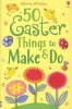 50 Easter Things to Make and Do (Paperback, New edition) -  Photo